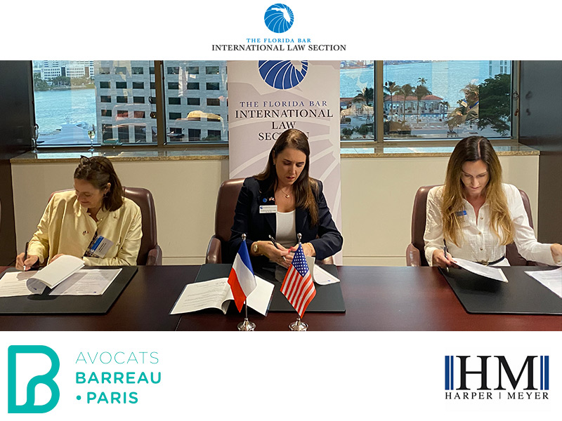 Harper Meyer Hosts the International Law Section of the Florida Bar and the Paris Bar Association as They Sign Cooperation Agreement