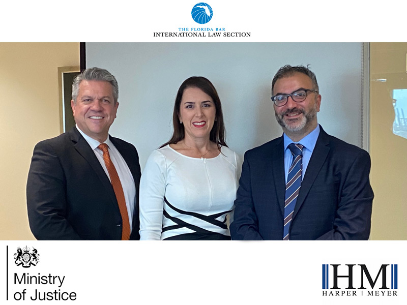 Harper Meyer and The International Law Section of The Florida Bar Welcomes Representatives from the UK Ministry of Justice